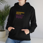 Empowered Health Unisex Hooded Sweatshirt - Motivational Hoodie for Wellness Lovers