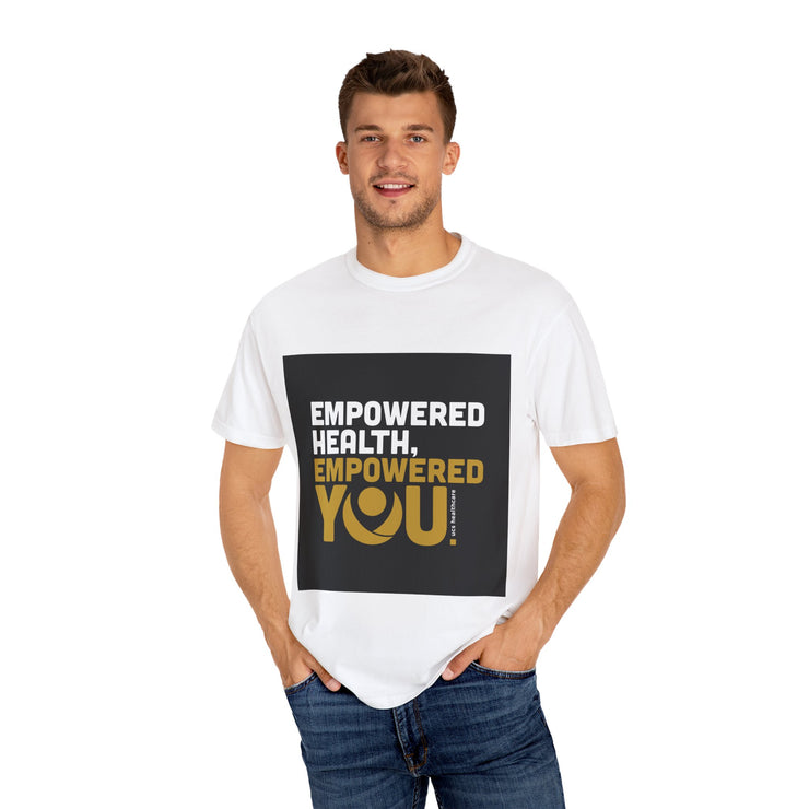 Empowered Health Unisex Garment-Dyed T-shirt