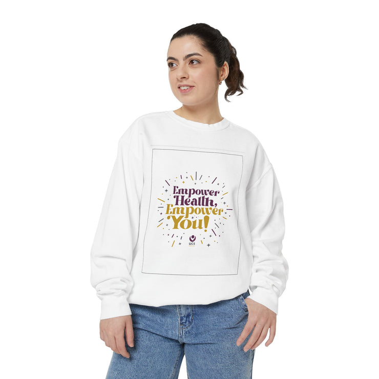 Empower Health Unisex Garment-Dyed Sweatshirt – Inspirational Cozy Apparel