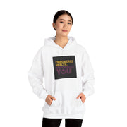 Empowered Health Unisex Hooded Sweatshirt - Motivational Hoodie for Wellness Lovers